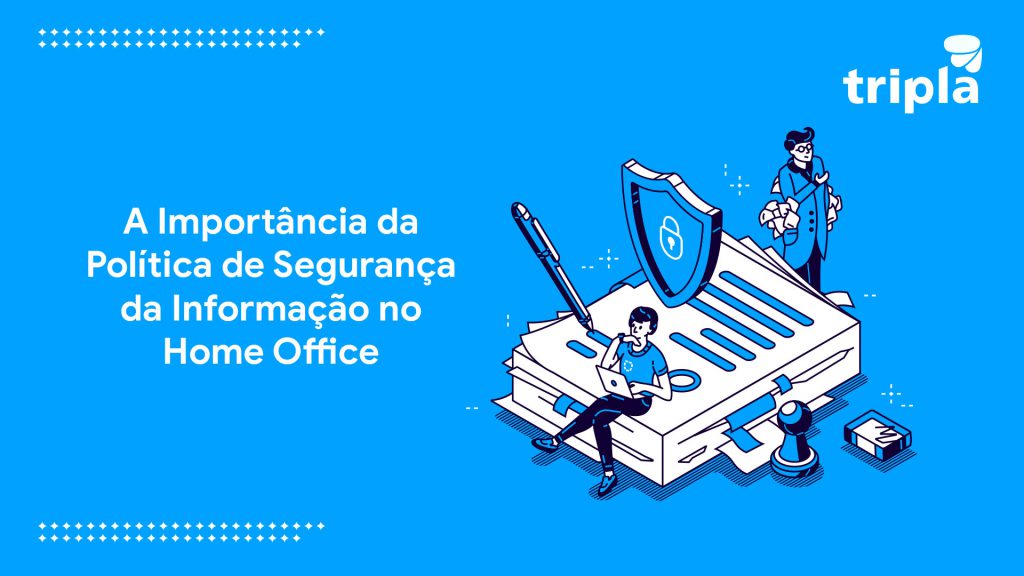 a importância da política de segurança da informação