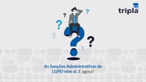 Sanções Administrativas da LGPD